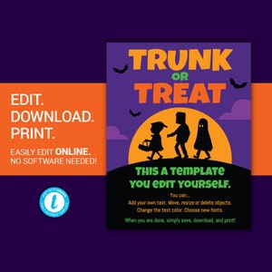 May include: A printable template for a Trunk or Treat event. The template features a purple background with a silhouette of a moon, bats, and three trick-or-treaters. The text "Trunk or Treat" is in large, bold letters. The text "This a template you edit yourself" is in green letters. The text "You can... Add your own text. Move, resize or delete objects. Change the text colour. Choose new fonts. When you are done, simply save, download, and print!" is in black letters.