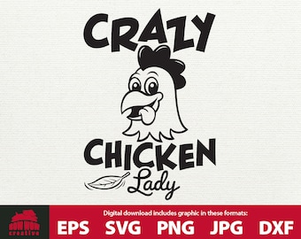Crazy Chicken Lady svg chicken sign svg chicken svg funny chicken svg chicken lady svg funny chicken tshirt svg funny chicken mug svg eps