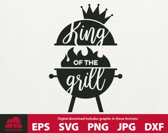 King of the Grill svg fathers day svg grill svg bbq svg grill bbq svg fathers day grill svg fathers day svg king of the grill dad svg