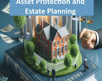 Asset Protection and Estate Planning