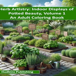 Herb Artistry: Indoor Displays of Potted Beauty, Adult Coloring, Vol 1, PDF Format, Instant Download