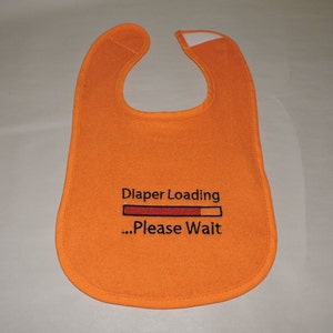 RTS Orange Bib &quot;Diaper Loading&quot; Geekery Nerdy funny baby bib  Ready To Ship baby Shower gift Christmas gift