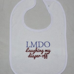 RTS Bib &quot;LMDO Laughing my diaper off&quot; Geekery Nerdy funny baby bib  Ready To Ship