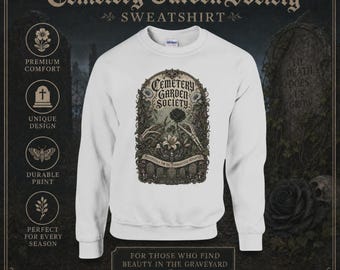 Cemetery Garden Society Sweatshirt Gothic Botanical Crewneck | Dark Academia Gardening Sweater