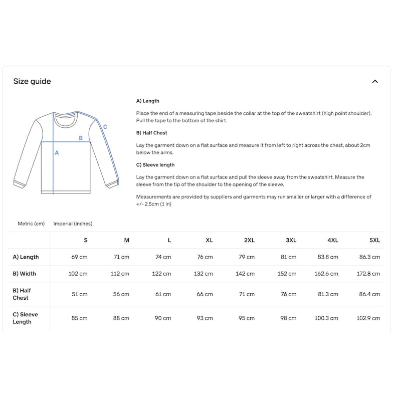 May include: A size guide chart for a long-sleeve sweatshirt featuring a line drawing of the garment with labels A, B, and C. The chart provides measurements in centimeters and inches for sizes S through 5XL, detailing length, width, and sleeve length.