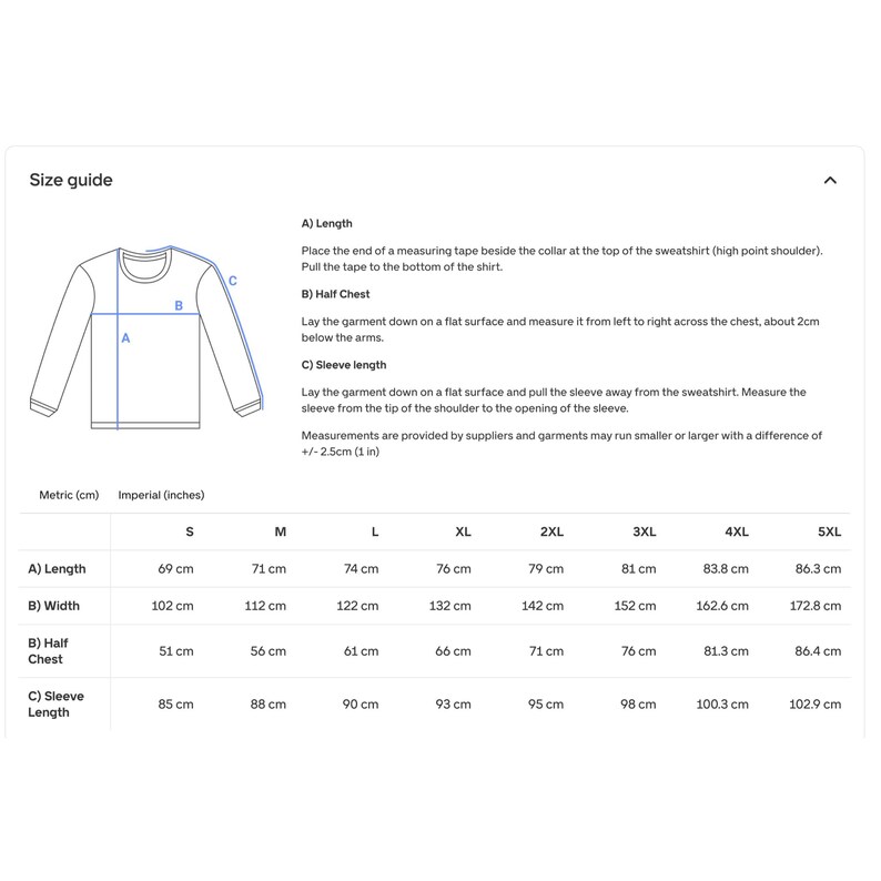May include: A size guide chart for a long-sleeve sweatshirt featuring a line drawing of the garment with labels A, B, and C. The chart provides measurements in centimetres and inches for sizes S through 5XL, detailing length, width, and sleeve length.