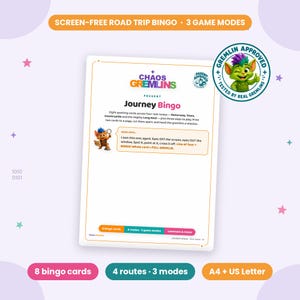 May include: A white printable sheet titled Chaos Gremlins Journey Bingo featuring instructions for a screen-free road trip game. The page includes a cartoon character, a Gremlin Approved seal, and text detailing eight spotting cards, four routes, and three game modes for travel entertainment.