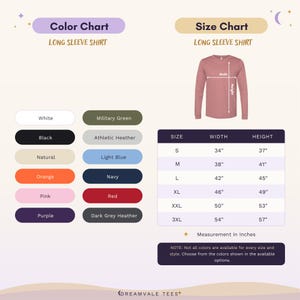 May include: A long sleeve shirt color and size chart featuring a mauve shirt graphic with width and height measurement lines. The chart lists colors including white, black, natural, orange, pink, purple, military green, athletic heather, light blue, navy, red, and dark grey heather, with a size table in inches.