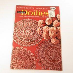 May include: Vintage book cover titled "Doilies" by Coats & Clark's. The cover is red with images of crocheted doilies in a circular pattern. The book also features text that says "Crochet, Knit, Hairpin Lace, Tatt".