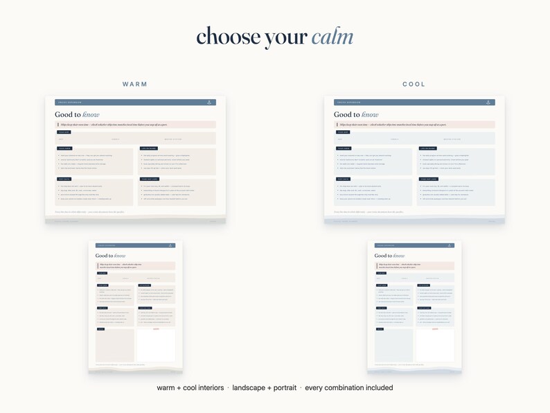 May include: A digital document titled choose your calm displaying two color palettes labeled WARM and COOL. Each section features a Good to know header with text and grid layouts in landscape and portrait orientations, showcasing various design combinations.