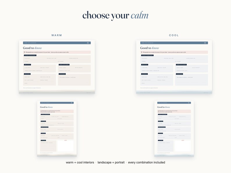 May include: A digital display titled choose your calm featuring two sets of documents labeled WARM and COOL. Each set includes landscape and portrait orientations with Good to know headers, organized tables, and text fields in soft beige or blue tones.