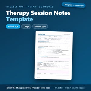 May include: A fillable PDF therapy session notes template for therapists and counselors. The document features sections for client information, presenting focus, interventions, client response, risk assessment, and a treatment plan.
