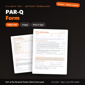 May include: A two-page PAR-Q+ health screening form in a fillable PDF format. The document features orange and black text on a white background, including sections for participant details, general health questions, and a declaration for fitness clients.