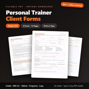 May include: A set of nine fillable PDF personal trainer client forms on thirteen pages, including a PAR-Q+ health screening and client intake form. The documents feature orange and black text on white backgrounds, designed for print or digital use.