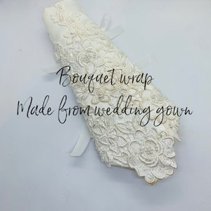 Wedding Bouquet Wrap, repurposed wedding dress, keepsake gift for bride, custom made, spring summer wedding