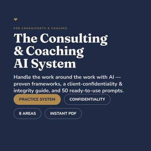 Consultant AI System | Frameworks, Prompts, Coaching (PDF)