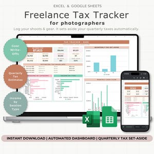 May include: A digital Freelance Tax Tracker for photographers spreadsheet displayed on a laptop and smartphone screen. The dashboard features charts, tax deadlines, and income tracking. Includes Excel and Google Sheets icons, with text labels for Gear Write-Offs, Quarterly Tax Estimates, and Income by Session Type.