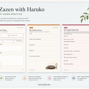K&ouml;nnte beinhalten: Ein digitaler Planer mit dem Titel Zazen with Haruko, der drei Seiten mit Anregungen f&uuml;r die t&auml;gliche Meditationspraxis enth&auml;lt. Die Seiten umfassen Abschnitte f&uuml;r Day 1 After Sitting, My Usable Posture und My Zazen Practice mit Feldern.