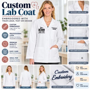 May include: A white lab coat featuring a notched lapel collar, a button front closure, a chest pocket, and two lower patch pockets. The garment is shown with custom embroidery options including logos, names, and text on the chest area.