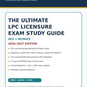 May include: A study guide titled The Ultimate LPC Licensure Exam Study Guide 2026-2027 Edition for NCE and NCMHCE. The cover features dark blue and white text, listing 40+ counseling approaches, 75+ NCE-style questions, and clinical cases.