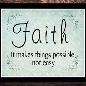 Faith It makes things possible not easy - Digital Download