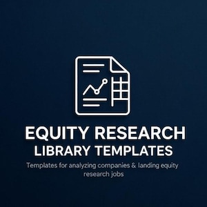 May include: A dark blue graphic featuring a white line-art icon of a document with a line graph and grid. The text reads EQUITY RESEARCH LIBRARY TEMPLATES followed by the smaller text Templates for analyzing companies & landing equity research jobs.