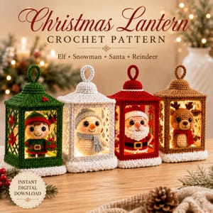 Pode incluir: Quatro lanternas de Natal em crochê com um elfo, boneco de neve, Pai Natal e rena. O texto diz: Christmas Lantern CROCHET PATTERN Elf • Snowman • Santa • Reindeer. Cada lanterna tem uma base branca e uma alça superior para pendurar.