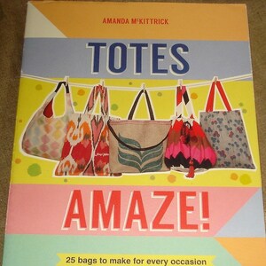TOTES AMAZE! 25 Taschen für jeden Anlass zu machen - Schnittmuster UC