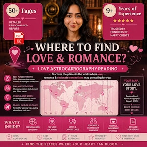 May include: A promotional graphic for a Love Astrocartography Reading featuring a world map with heart icons and lines. Text includes "Where to Find Love & Romance?", "50+ Pages", "9+ Years of Experience", and "Your Map. Your Love Story." in pink and white.