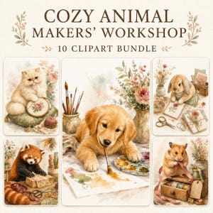 May include: A digital clipart bundle titled COZY ANIMAL MAKERS' WORKSHOP featuring five watercolor illustrations of animals engaged in crafting activities, including a cat with embroidery, a puppy painting, a rabbit, a red panda, and a hamster.