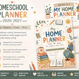 May include: A 2026-2027 homeschool planner featuring a colourful cover with illustrations of books, a globe, a mug, and pencils. The text reads My Home Planner, Plan Organize Create Thrive, and includes sections for lesson plans, schedules, and trackers.