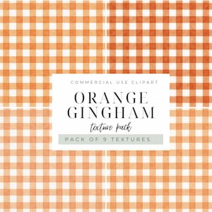May include: A digital texture pack featuring orange gingham patterns in various shades. The central white label displays the text: COMMERCIAL USE CLIPART, ORANGE GINGHAM, texture pack, PACK OF 9 TEXTURES. The background consists of a grid of squares.