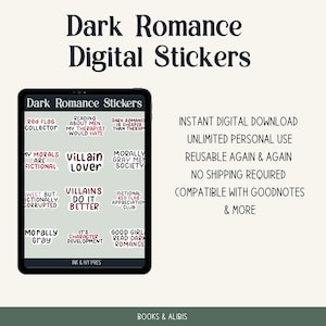 May include: A digital tablet displaying a collection of twelve dark romance themed stickers with phrases like Red Flag Collector, Villain Lover, and Morally Gray. The screen features a light gray background with black and red text. Text on the right reads Instant Digital Download, Unlimited Personal Use, Reusable Again & Again, No Shipping Required, Compatible With Goodnotes & More.