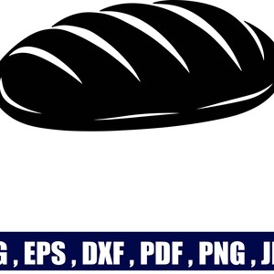 Whole Bread Loaf SVG File, Bread Silhouette PNG, Bakery Cut File, Cricut, Laser, Vector, Clipart, EPS, Dxf, Pdf, Jpg