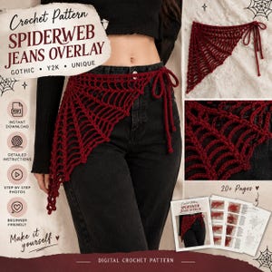 May include: A digital crochet pattern for a dark red spiderweb jeans overlay. The document includes 20+ pages of detailed instructions, step-by-step photos, and text titled Crochet Pattern SPIDERWEB JEANS OVERLAY GOTHIC Y2K UNIQUE.
