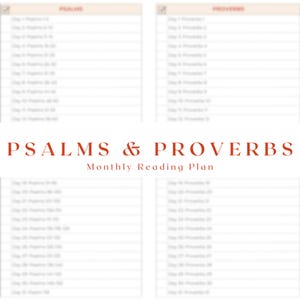 May include: A monthly reading plan document titled PSALMS & PROVERBS in bold orange text. The layout features two columns with checkboxes and daily reading assignments for Psalms and Proverbs, organized from Day 1 through Day 31 in a list format.