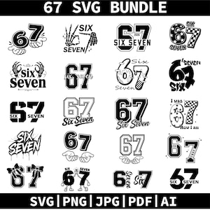 May include: A digital collection of 67 SVG bundle designs featuring the number 67 and the text Six Seven in various black and white graphic styles, including skeleton hands, stars, checkered patterns, bows, and cartoon characters on a white background.