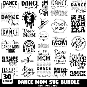May include: A collection of 30 black and white graphic designs featuring the text Dance Mom in various fonts and styles, including silhouettes of dancers, ballet slippers, rainbows, and leopard print patterns, labeled as a Dance Mom SVG bundle.