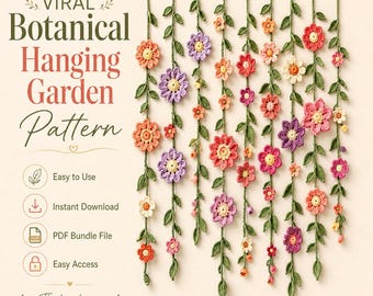 May include: A crochet pattern titled VIRAL Botanical Hanging Garden Pattern featuring multiple vertical strands of green vines with various colorful flowers in shades of pink, purple, orange, and yellow, including icons for download and PDF file access.