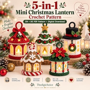 May include: A 5-in-1 mini Christmas lantern crochet pattern digital download featuring five festive designs including a red lantern with a bow, a tree-shaped lantern, a snowman lantern, a gingerbread house, and a green lantern with a poinsettia.