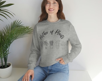 Mother of Plants Sweatshirt, Plant Lover Sweatshirt, Plant Lady Sweatshirt, Plant Mom Shirt, Plant Lover Gift, Gardener Gift