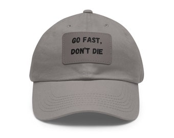 Go Fast Don't Die Hat, Racing Hat, Motocross Hat, Dirtbike Hat, Funny Hat, Unisex Racing Hat, Riding Hat, Dirt Track Hat, Track Hat