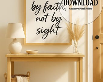 Walk by Faith Not by Sight Printable | 2 Corinthians 5:7 Scripture Wall Art