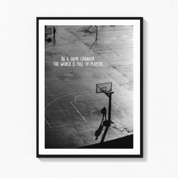 Be A Game Changer Quote Poster, Motivational Basketball Print, Vintage Fine Art Sports Photography, Inspirational Home Gym Framed Wall Art
