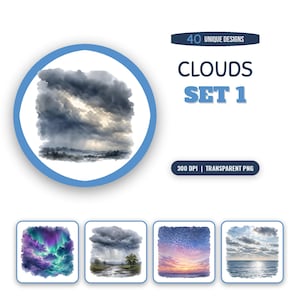May include: A digital collection of 40 unique cloud designs labelled CLOUDS SET 1, featuring watercolour-style illustrations of stormy skies, aurora borealis, sunsets, and ocean horizons in 300 DPI transparent PNG format for graphic design projects.
