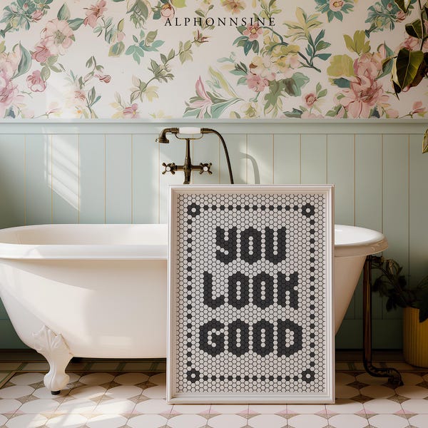 You Look Good Print, Bistro Tile Letter Hexagon Artwork Wall Art, Floor Tile Typography Poster, Black White Art Bathroom Decor Printable