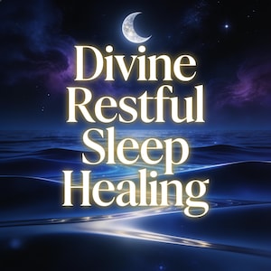 May include: A digital graphic featuring a dark blue night sky with a crescent moon above a calm, rippling ocean surface. The text "Divine Restful Sleep Healing" is displayed in large, glowing white serif letters centred over the water and sky.