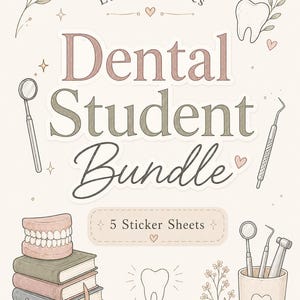 May include: A digital graphic titled Dental Student Bundle by LunoviaCreates featuring 5 sticker sheets. The illustration includes a stack of books topped with dentures, a cup of dental tools, and text reading learn, practice, heal, make a difference.