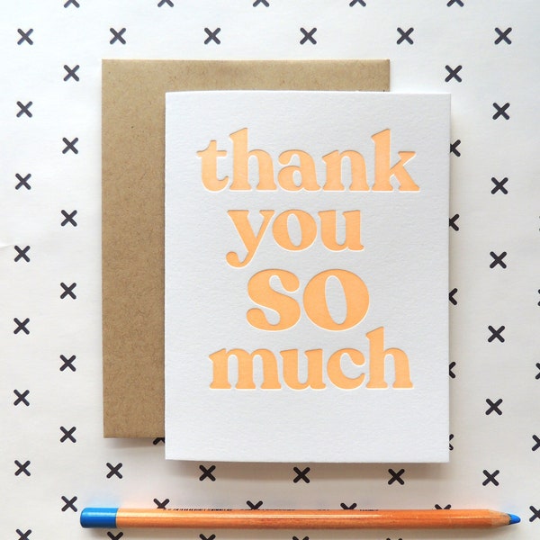 Thank You So Much Card, letterpress orange neon