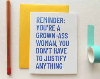 You're A Grown-Ass Woman Card, letterpress empowerment encouragement strong women friends